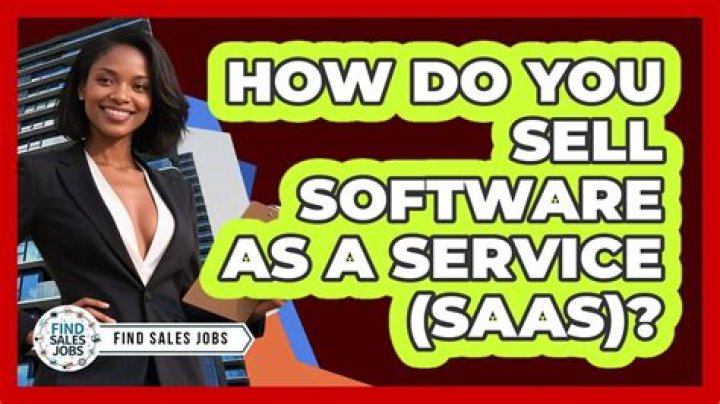 How do you sell software as a service?